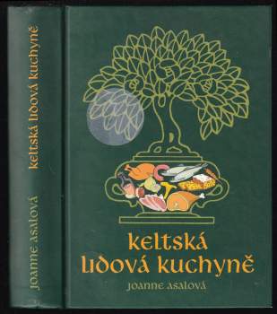 Joanne Asala: Keltská lidová kuchyně
