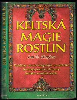 Keltská magie rostlin : prostředky používané v magii