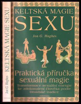 Jon G Hughes: Keltská magie sexu