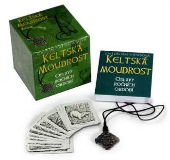 Caitlin Matthews: Keltská moudrost