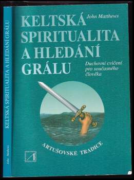 Keltská spiritualita a hledání grálu