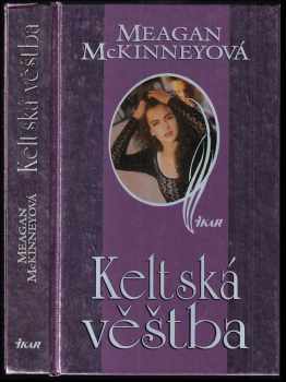 Meagan McKinney: Keltská věštba
