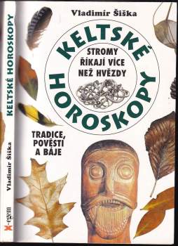 Vladimír Šiška: Keltské horoskopy