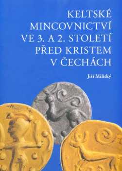 Keltské mincovnictví ve 3. a 2. století před Kristem v Čechách