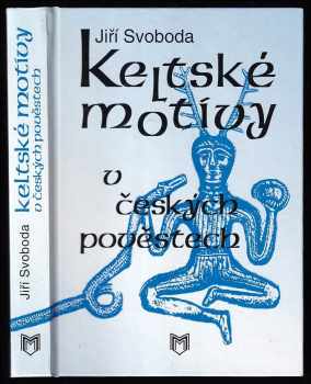 Keltské motivy v českých pověstech