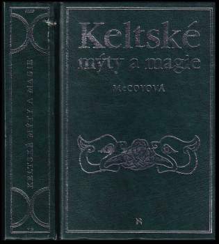 Jana Novotná: Keltské mýty a magie