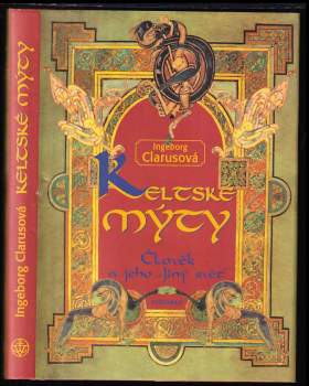 Ingeborg Clarus: Keltské mýty