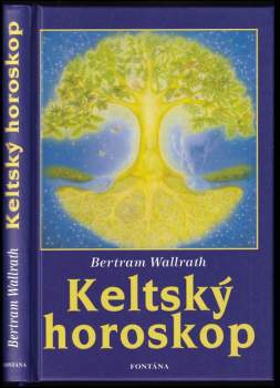 Bertram Wallrath: Keltský horoskop
