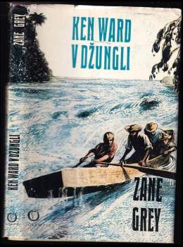 Zane Grey: Ken Ward v džungli