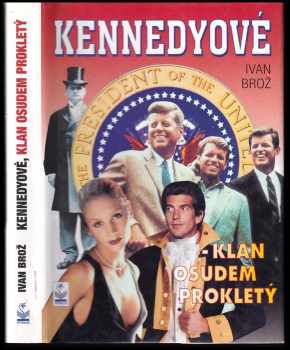 Ivan Broz: Kennedyové