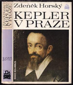 Zdeněk Horský: Kepler v Praze