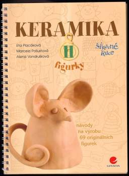 Alena Vondrušková: Keramika II