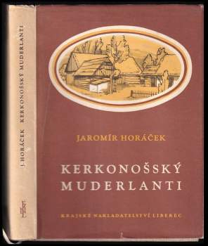 Jaromír Horáček: Kerkonošský muderlanti