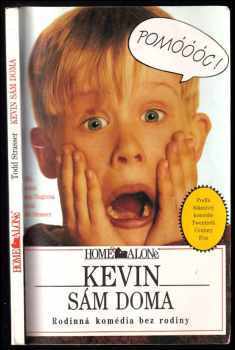 Kevin sám doma : Rodinná komédia bez rodiny - Todd Strasser, John Hughes (1992, Smena) - ID: 704704