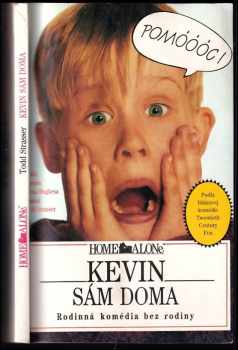 Kevin sám doma : Rodinná komédia bez rodiny - Todd Strasser, John Hughes (1992, Smena) - ID: 590250