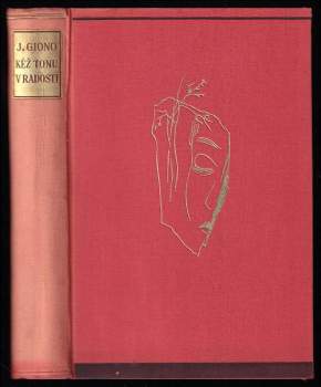 Jean Giono: Kéž tonu v radosti