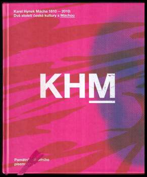 Karel Hynek Mácha: KHM 1810-2010