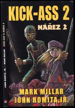 Mark Millar: Kick-Ass 2