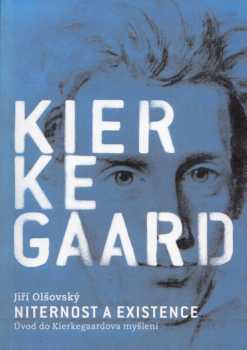 Kierkegaard - niternost a existence