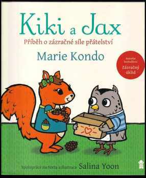 Kiki a Jax - Příběh o zázračné síle přátelství