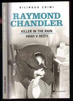 Raymond Chandler: Killer in the rain - Vrah v dešti