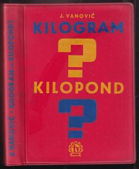 Kilogram - kilopond?