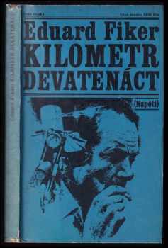 Eduard Fiker: Kilometr devatenáct