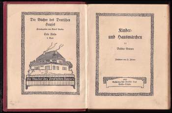 Jacob Ludwig Karl Grimm: Kinder-und Hausmärchen der Brüder Grimm