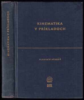 Vladimír Bárdoš: Kinematika v príkladoch