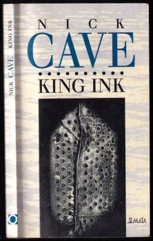 Nick Cave: King Ink