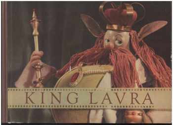 Emil Ludvík: King Lavra - A Fairytale - Based on the puppet film by Karel Zeman called Král Lávra on the theme of a poem by Karel Havlíček Borovský