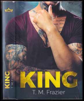 T. M Frazier: King
