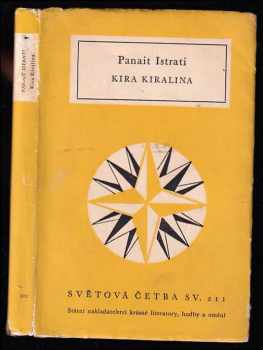 Kira Kiralina - Panait Istrati (1959, Státní nakladatelství krásné literatury, hudby a umění) - ID: 543082