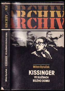 Kissinger ve službách Bílého domu