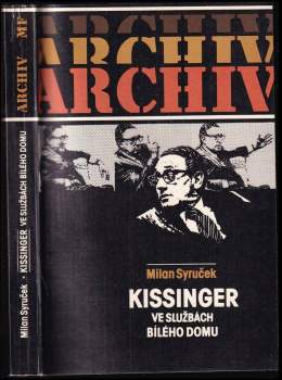 Kissinger ve službách Bílého domu