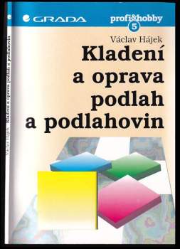 Kladení a oprava podlah a podlahovin