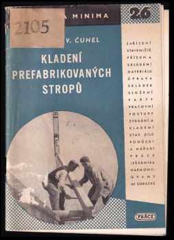 Kladení prefabrikovaných stropů methodou Marvanovy party