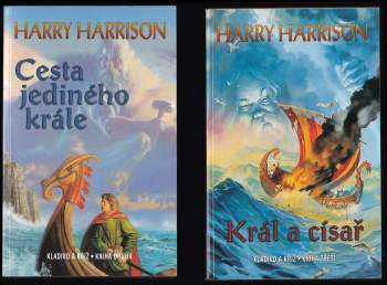 Harry Harrison: Kladivo a kříž 1 - 3 KOMPLETNÍ SÉRIE - Kladivo a kříž + Cesta jediného krále + Král a císař