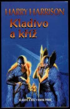 Kladivo a kříž - Harry Harrison (2001, Návrat)