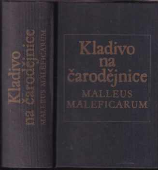 Kladivo na čarodějnice - Heinrich Institoris, Jakob Sprenger (2006, Levné knihy KMa) - ID: 1054374