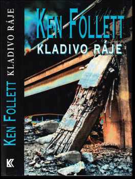 Kladivo ráje - Ken Follett (2000, Knižní klub) - ID: 796018
