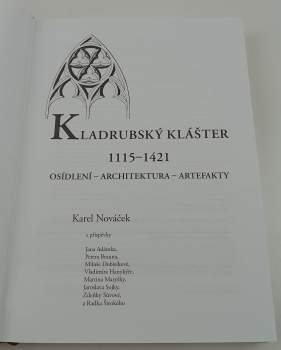 Karel Nováček: Kladrubský klášter 1115-1421