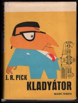 Jiří Robert Pick: Kladyátor