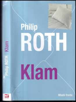 Klam - Philip Roth (2016, Mladá fronta) - ID: 231952
