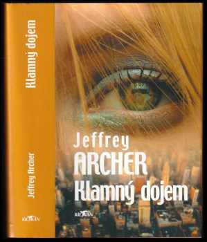 Jeffrey Archer: Klamný dojem