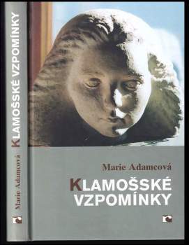 Marie Adamcová: Klamošské vzpomínky