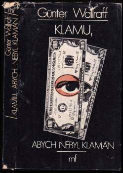 Klamu, abych nebyl klamán
