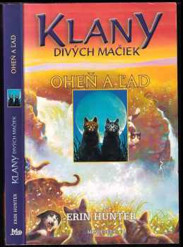 Erin Hunterová,: Klany divých mačiek