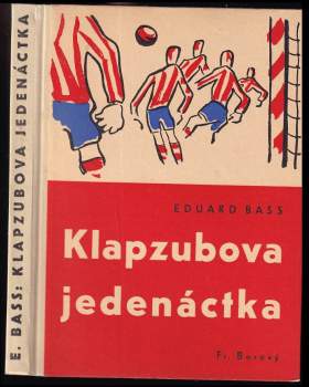 Eduard Bass: Klapzubova jedenáctka
