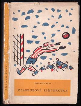 Eduard Bass: Klapzubova jedenáctka